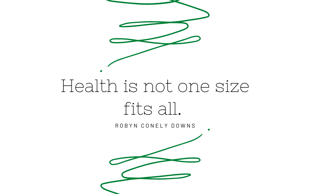 Health is not one size fits all